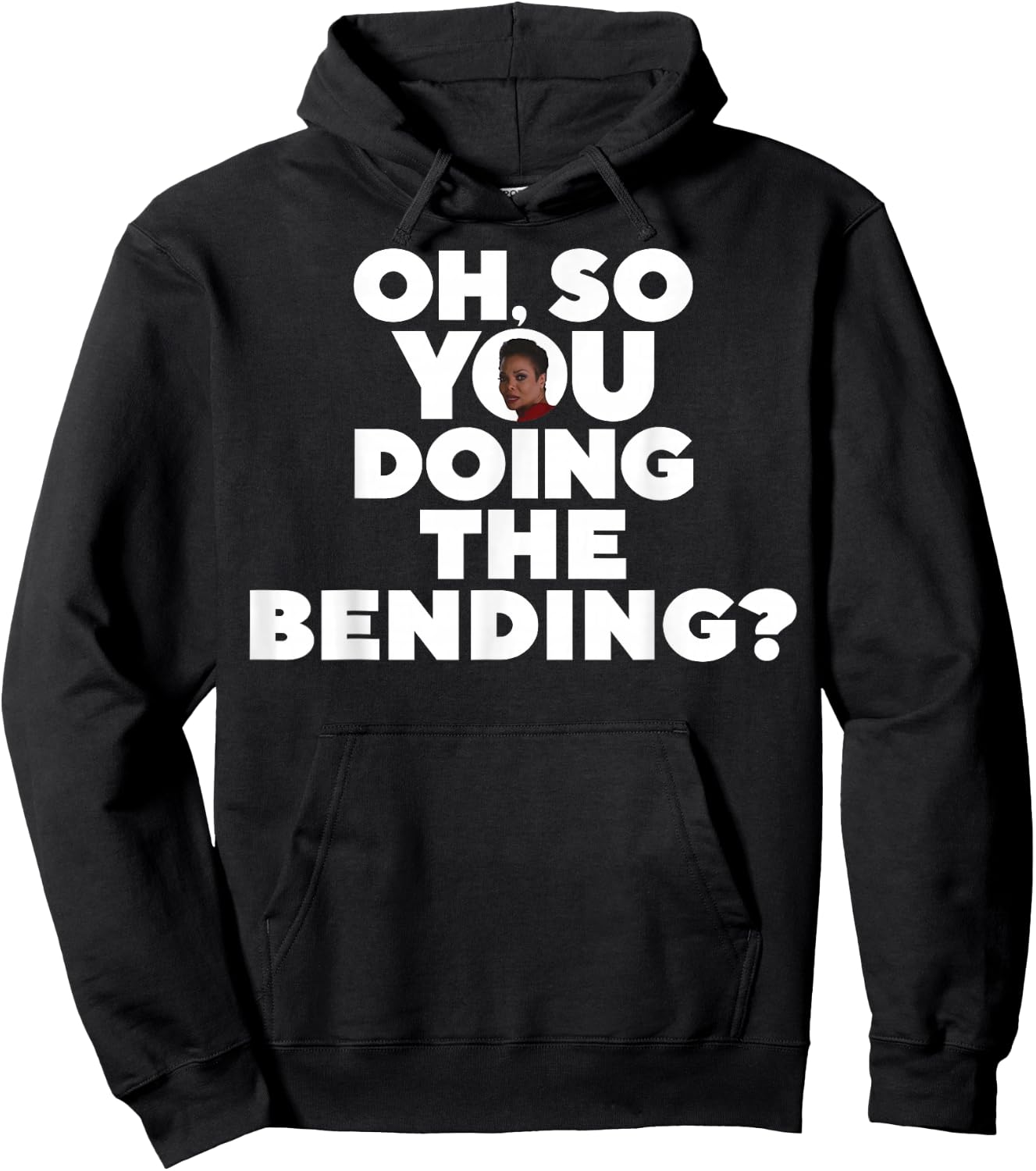 Oh So You Doing The Bending Hoodie - Hoodie | Black