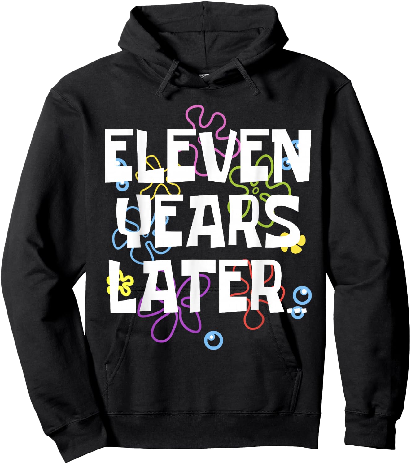 ELEVEN YEARS LATER 11 year Old Birthday Gifts for Girl Boys Hoodie - Hoodie | Black