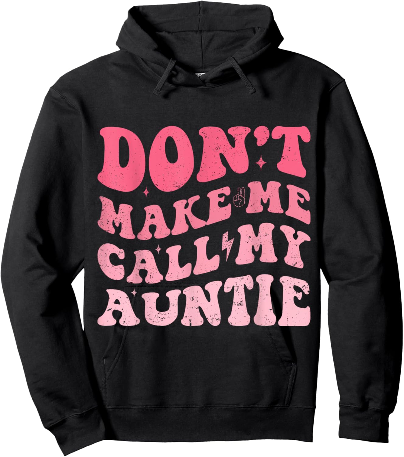 Don't Make Me Call My Auntie for Funny Aunt Kids Girl Boy Hoodie - Hoodie | Black