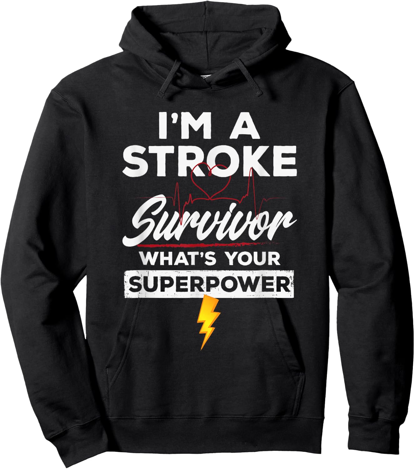 Funny Stroke Survivor Shirt - I'm A Stroke Survivor Hoodie - Hoodie | Black