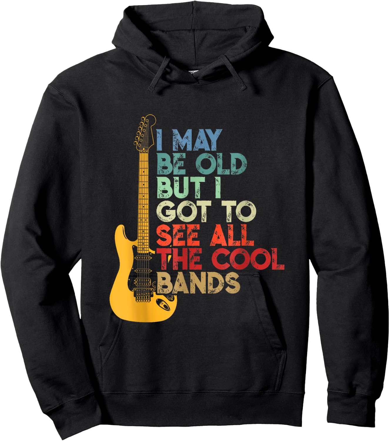 I May Be Old But I Got To See All The Cool Bands Costume Hoodie - Hoodie | Black