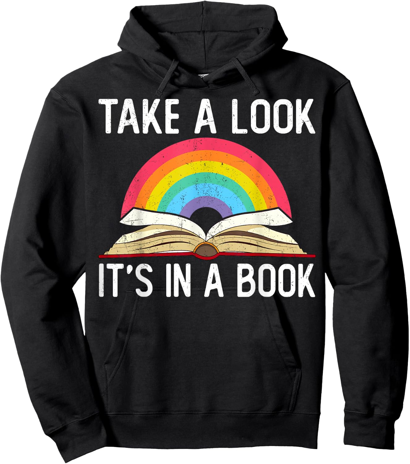 Take A Look Its In A Book Rainbow Reading Bookworm Book Hoodie - Hoodie | Black