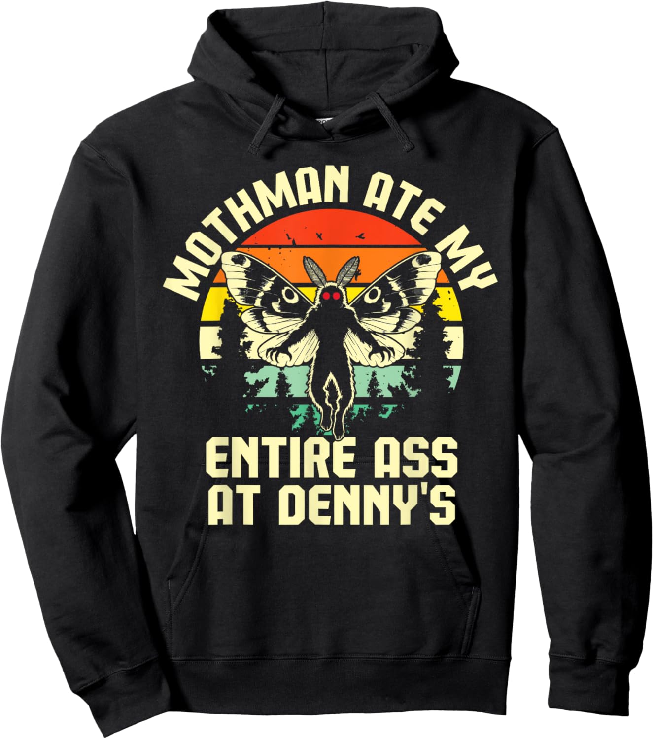 Mothman Ate My Entire Ass At Denny's Funny Cryptid Retro Hoodie - Hoodie | Black