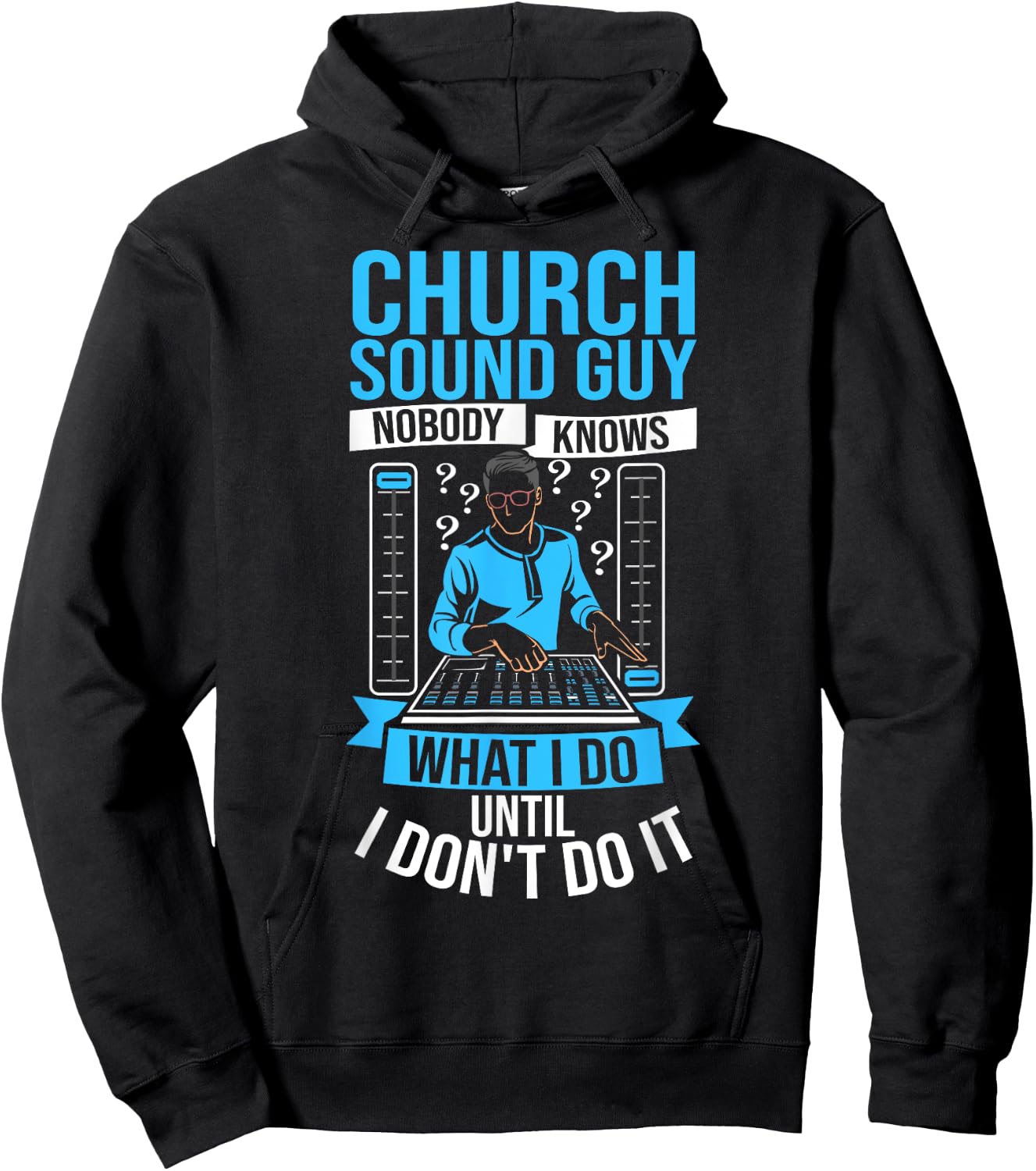 Church Sound Tech Recording Engineer Audio Church Sound Guy Hoodie - Hoodie | Black