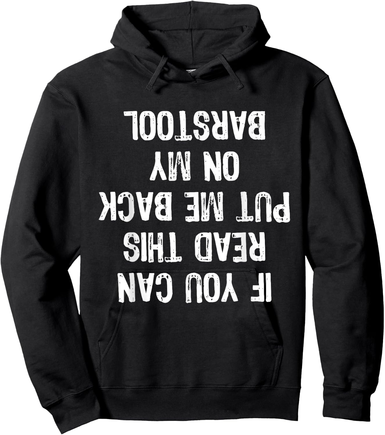If You Can Read This Put Me Back On My Barstool Funny Hoodie - Hoodie | Black