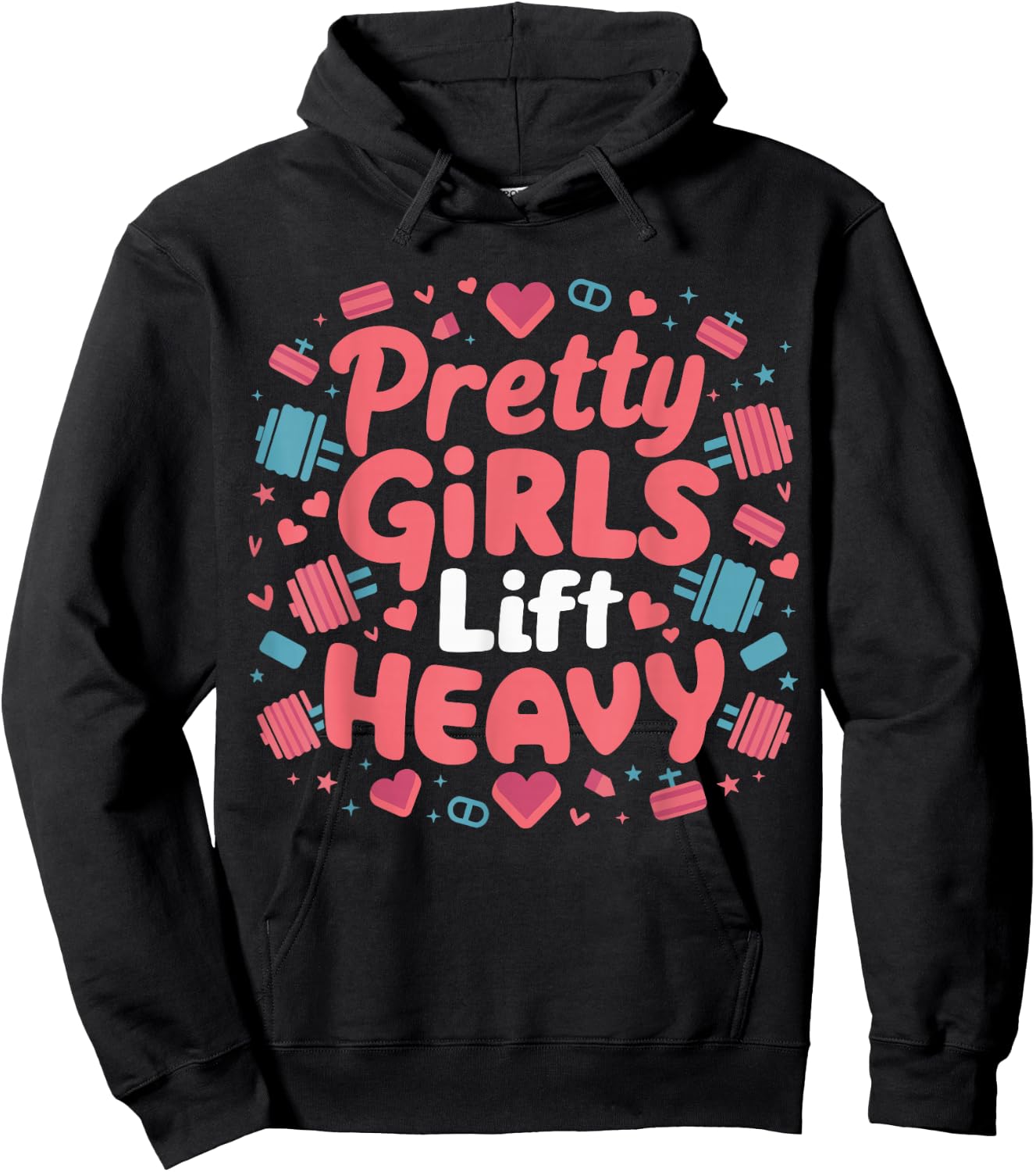 Pretty Girls Lift Heavy Hoodie - Hoodie | Black
