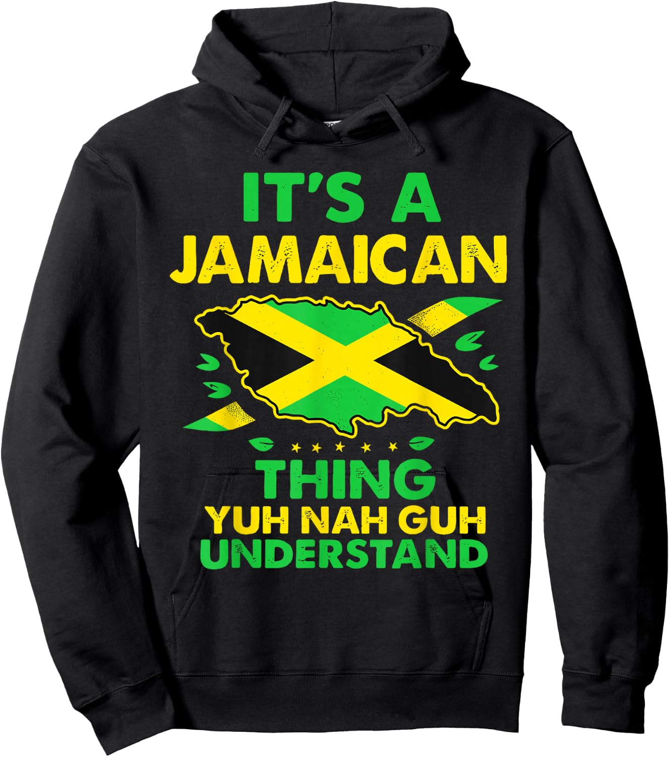 It's A Jamaican Thing Yuh Nah Guh Understand - Jamaica Hoodie - Hoodie | Black