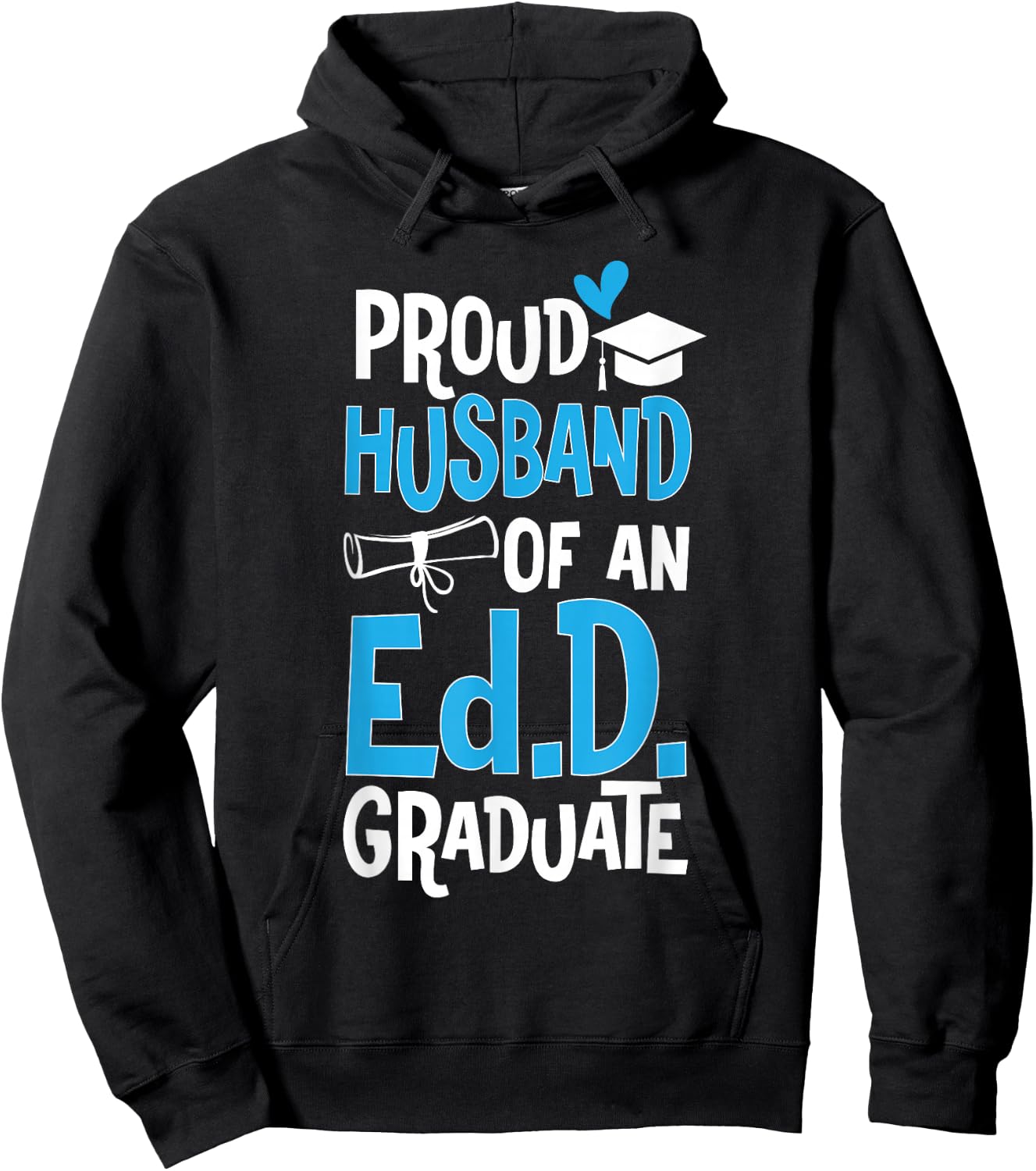 Doctor of Education Proud Husband Of An Ed.D. Graduate Hoodie - Hoodie | Black