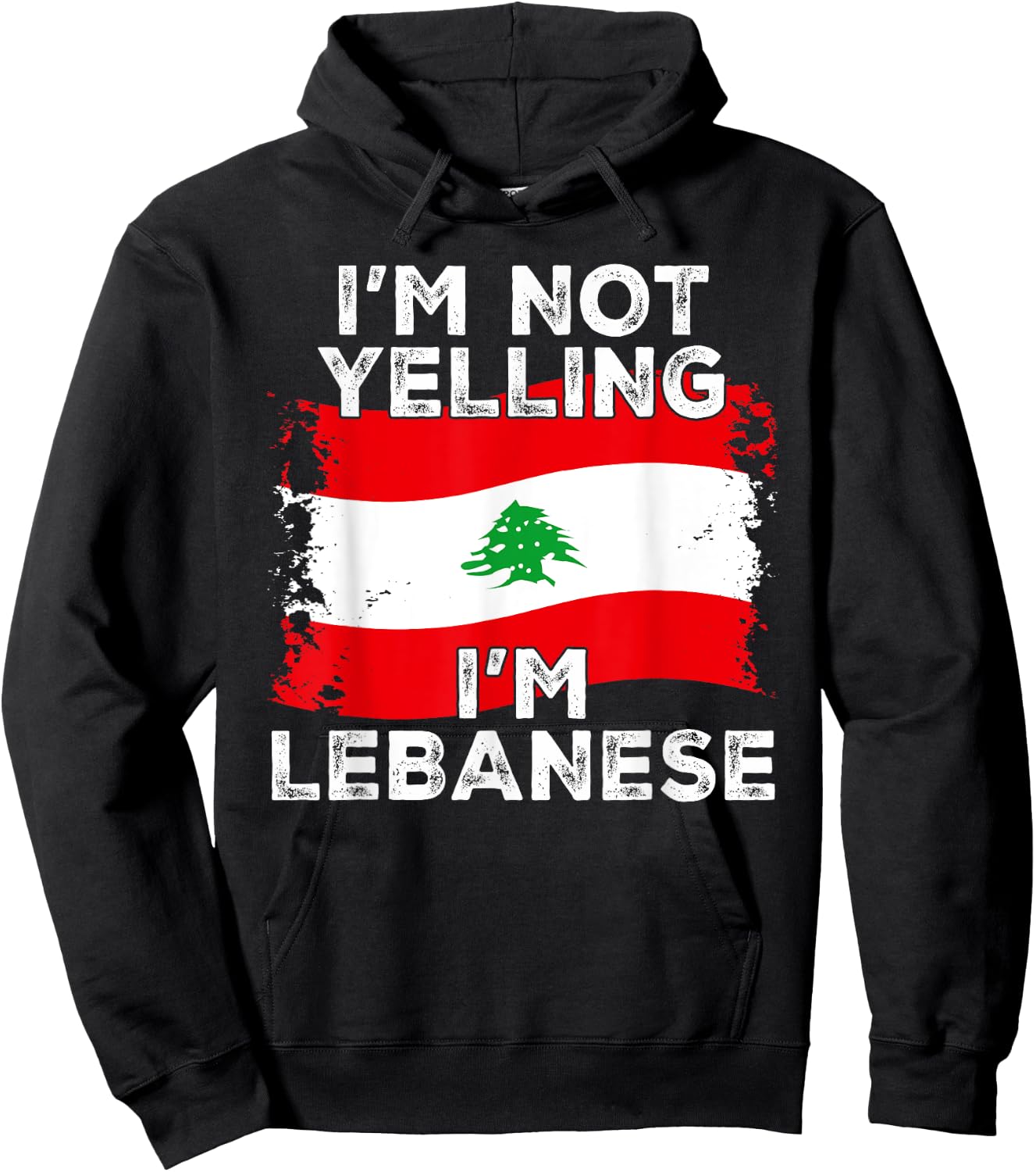 I'm Not Yelling I'm Lebanese, Funny Lebanon Flag Hoodie - Hoodie | Black
