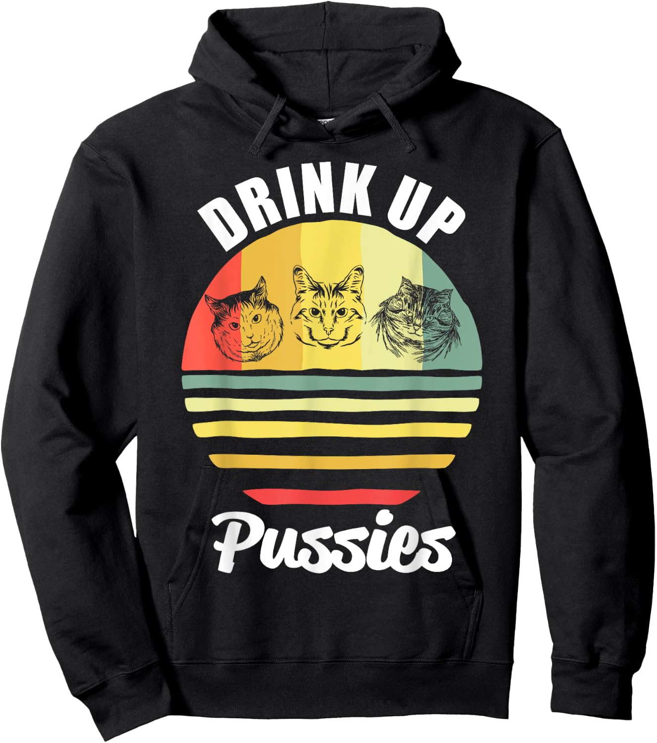 Drink Up Pussies T Shirt Funny Cat Shirt Funny Drinking Men Women Hoodie - Hoodie | Black