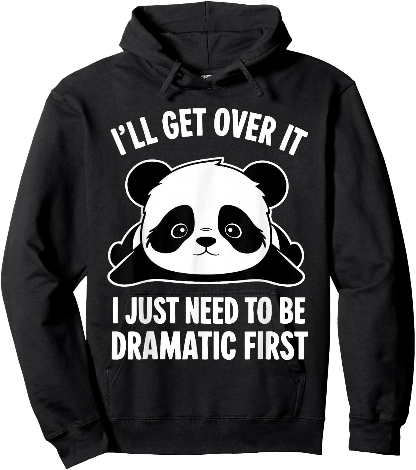 I'll Get Over It I Just Need To Be Dramatic First -Kids Black Hoodie - Hoodie | Black
