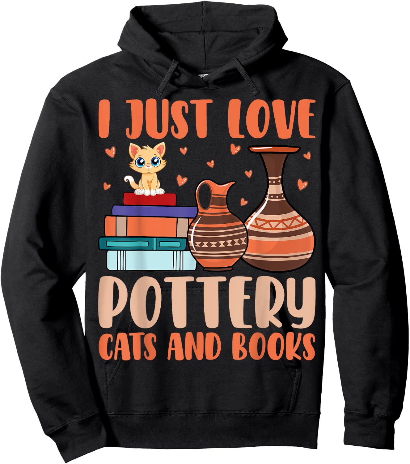 I Just Love Pottery Cats And Books Cat Lover Pottery Artist Women Hoodie - Hoodie | Black