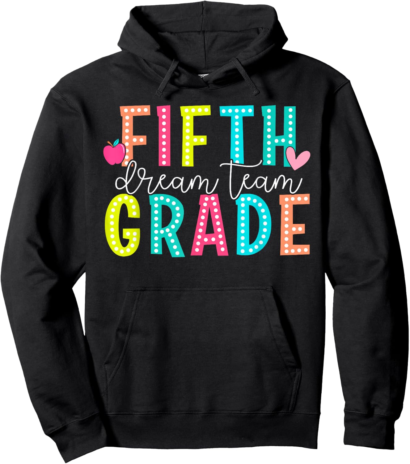 Fifth Grade Dream Team Back To School 5th Grade Teacher Hoodie - Hoodie | Black