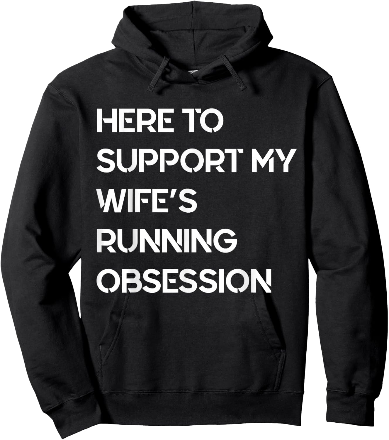 Funny Quote Here to Support My Wife's Running Obsession Cool Hoodie - Hoodie | Black