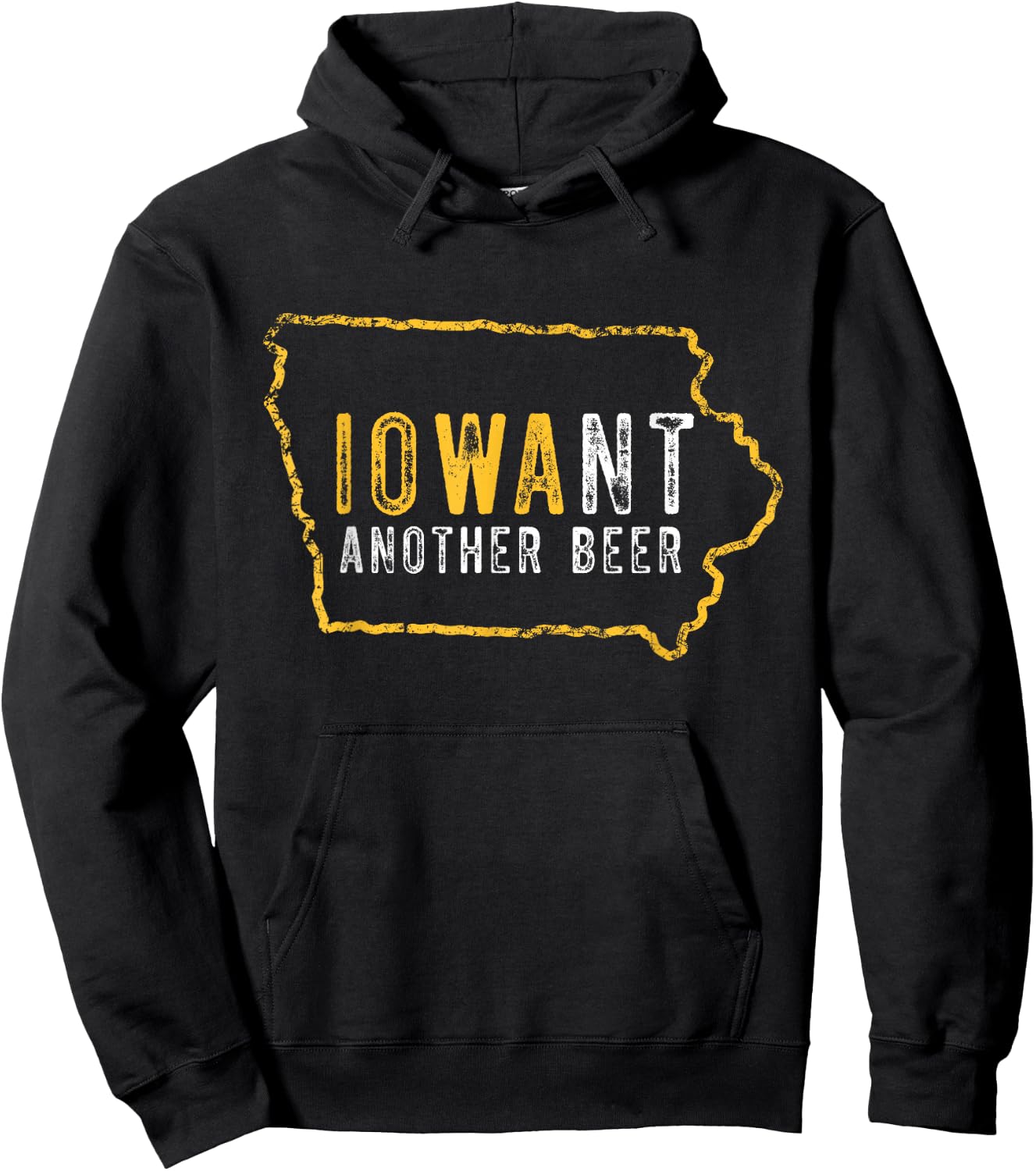 Funny Iowa Want Another Beer Hoodie - Hoodie | Black