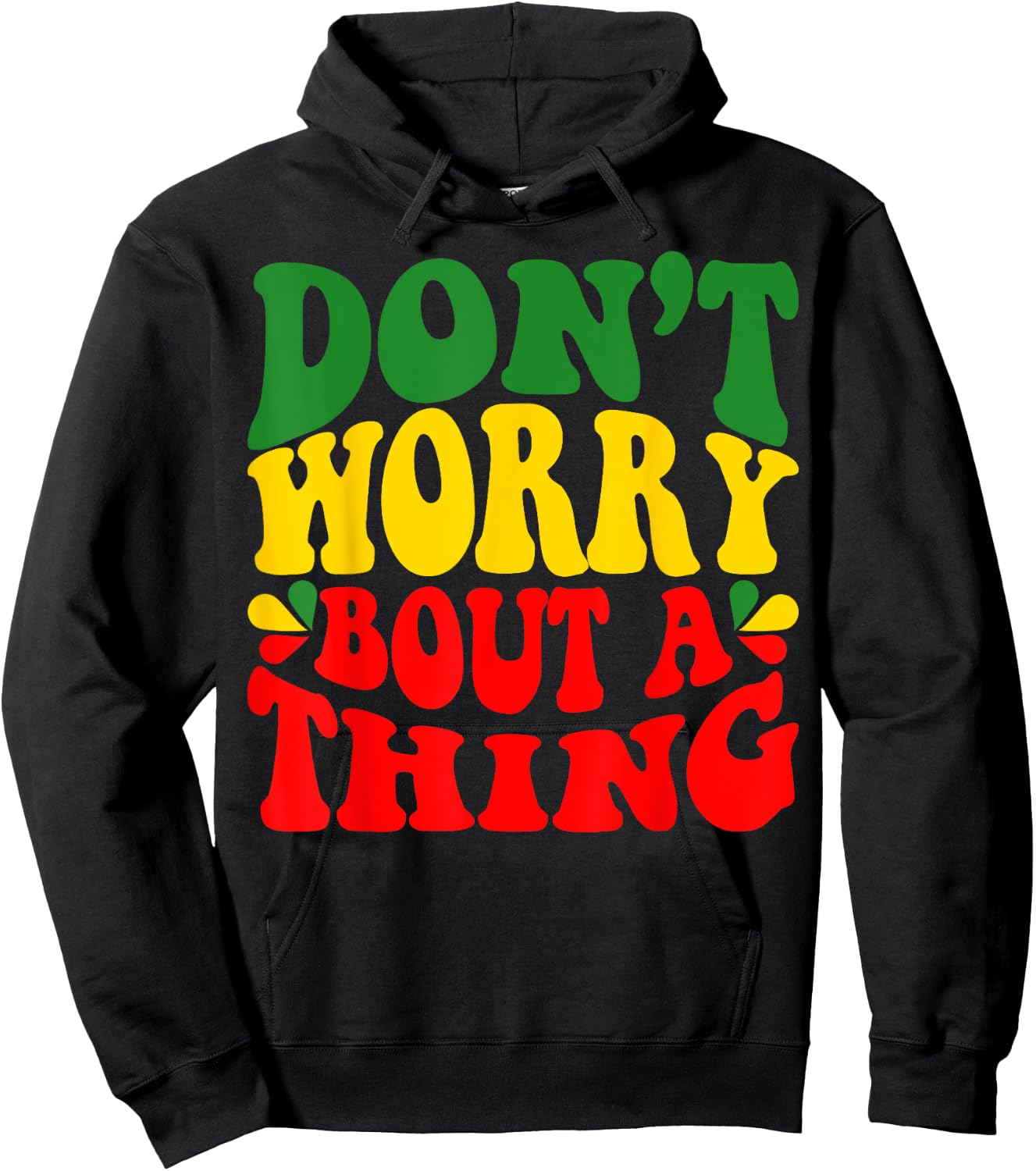 Rasta Jamaican Don'T Worry Bout A Thing Reggae Music Hoodie - Hoodie | Black