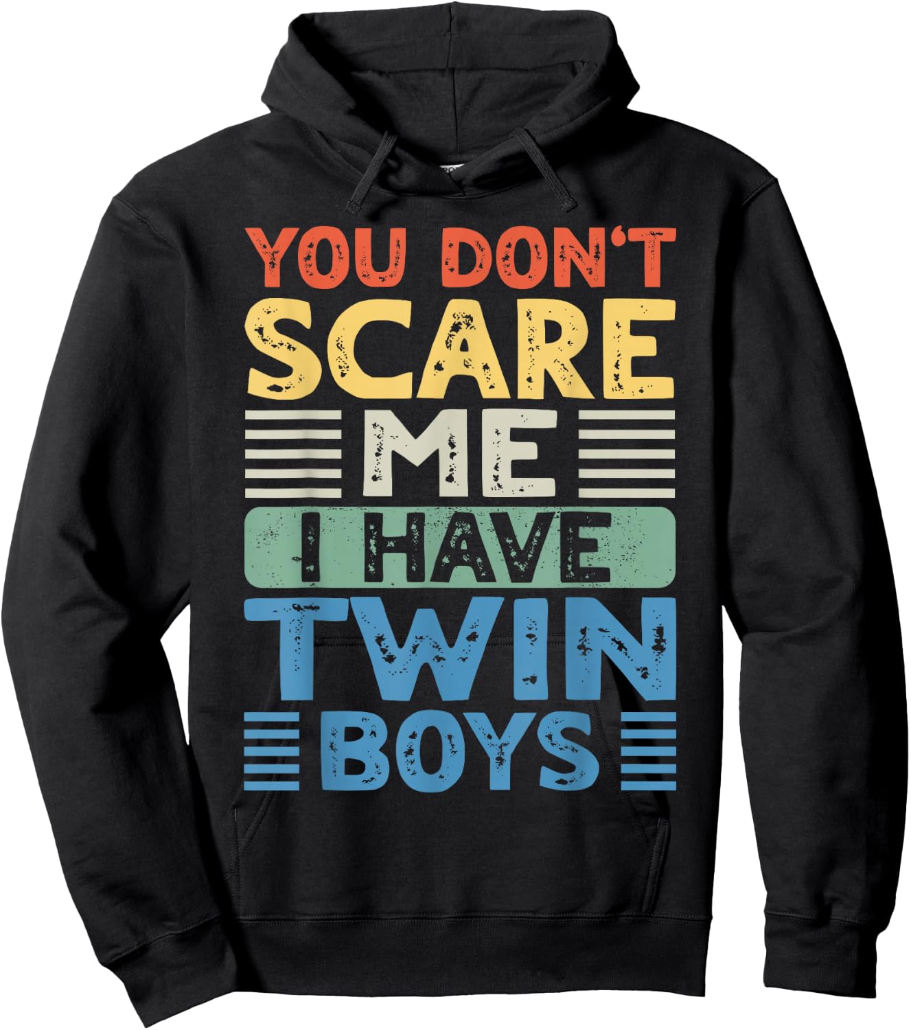 You Don't Scare Me I Have Twin Boys Dad Mom Hoodie - Hoodie | Black