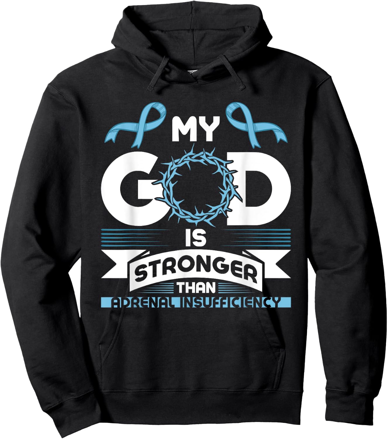 My God is Stronger than Adrenal Insufficiency Awareness Hoodie - Hoodie | Black