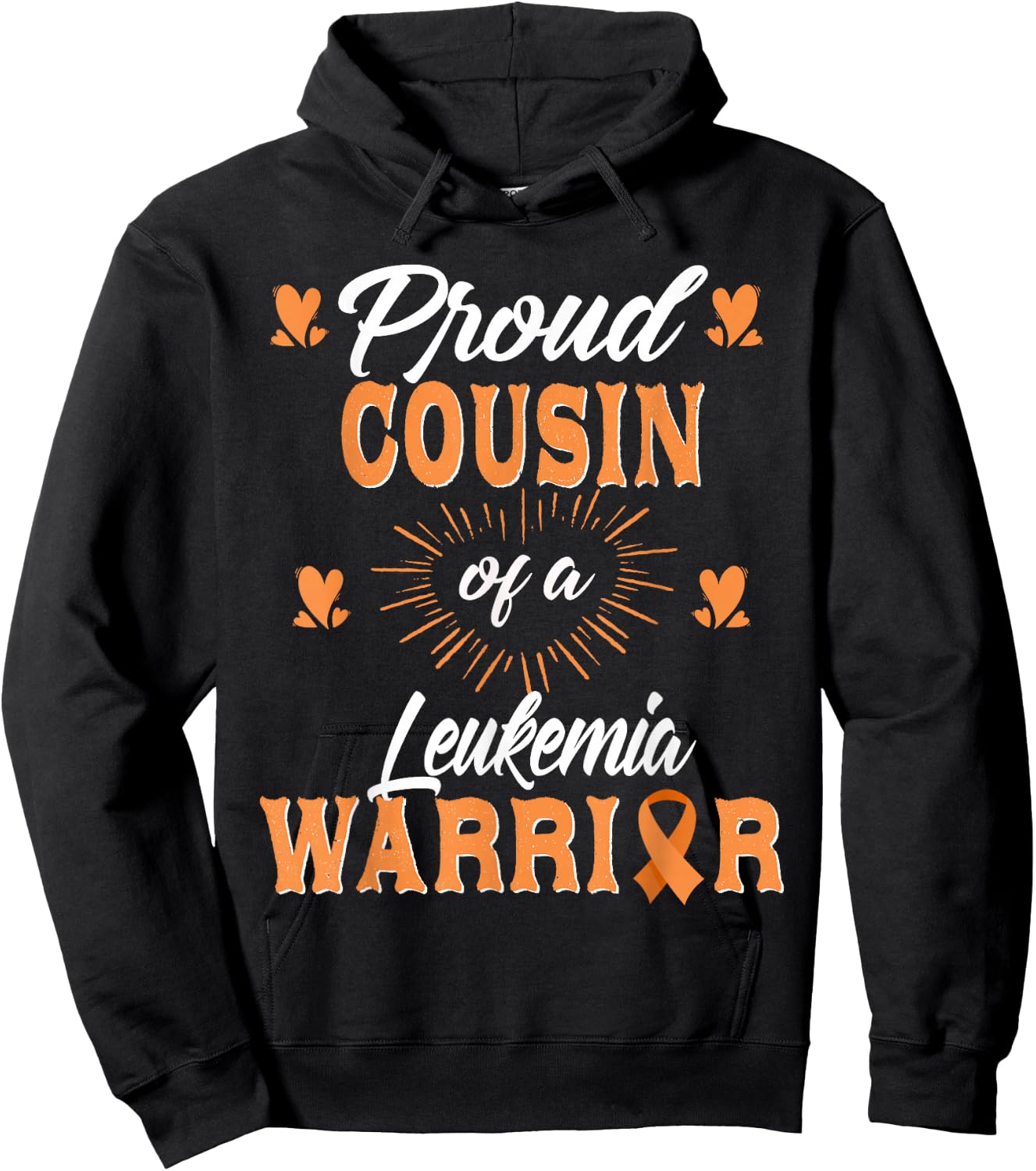 Proud Cousin Of A Leukemia Warrior Awareness Hoodie - Hoodie | Black