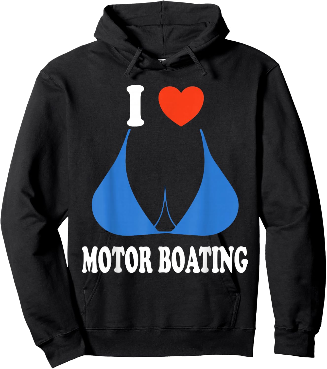 Funny I Love Motor Boating Inappropriate Boater Hoodie - Hoodie | Black