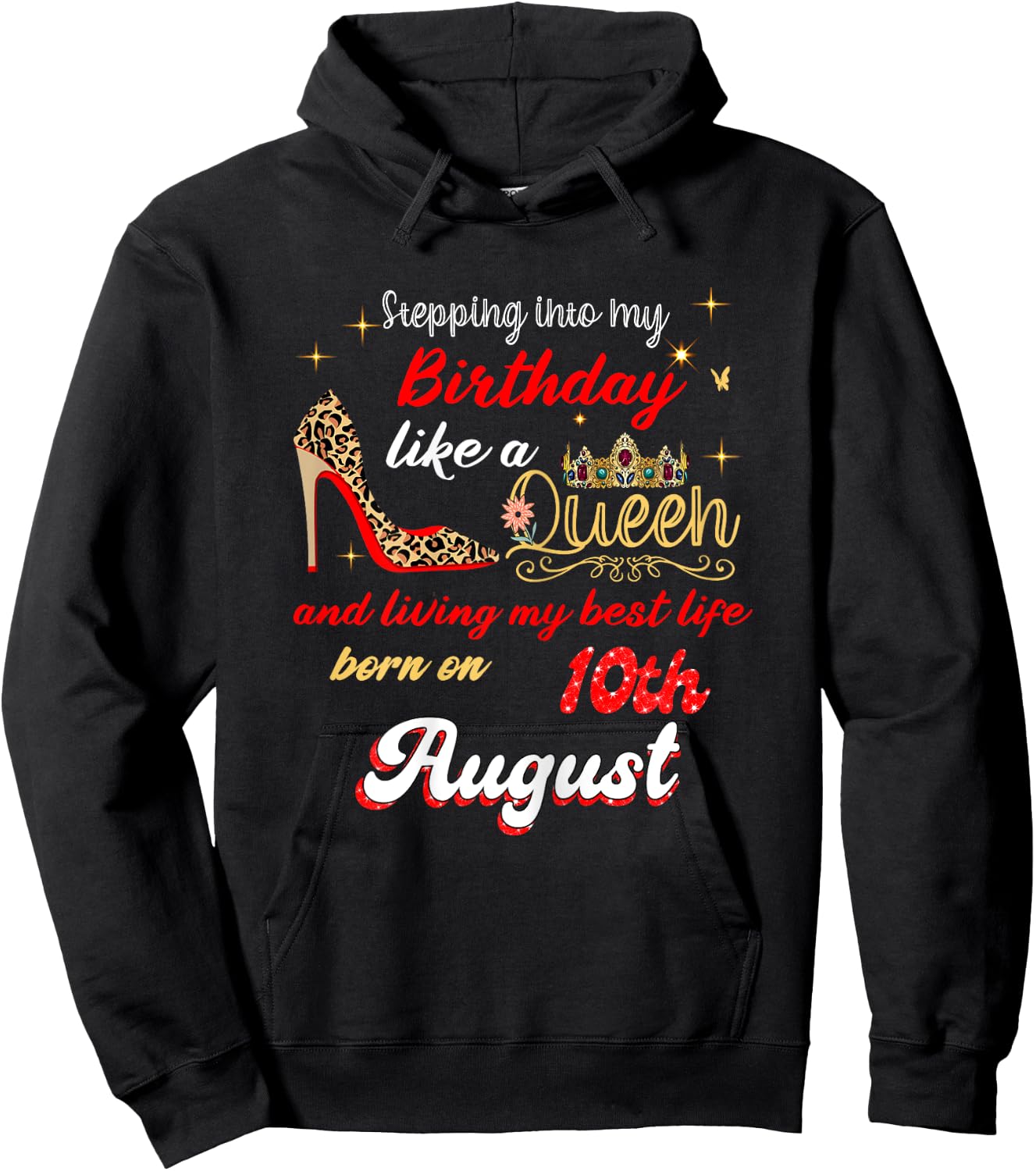 Queen Was born on August 10 Stepping into my birthday Hoodie - Hoodie | Black