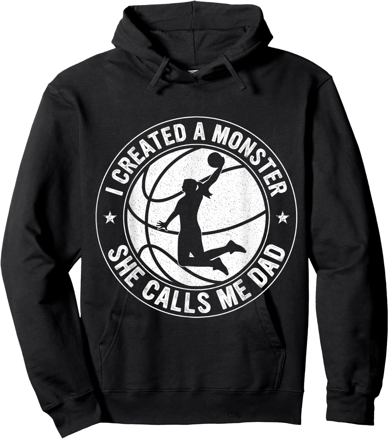 I Created A Monster She Calls Me Dad Basketball Father's Day Hoodie - Hoodie | Black