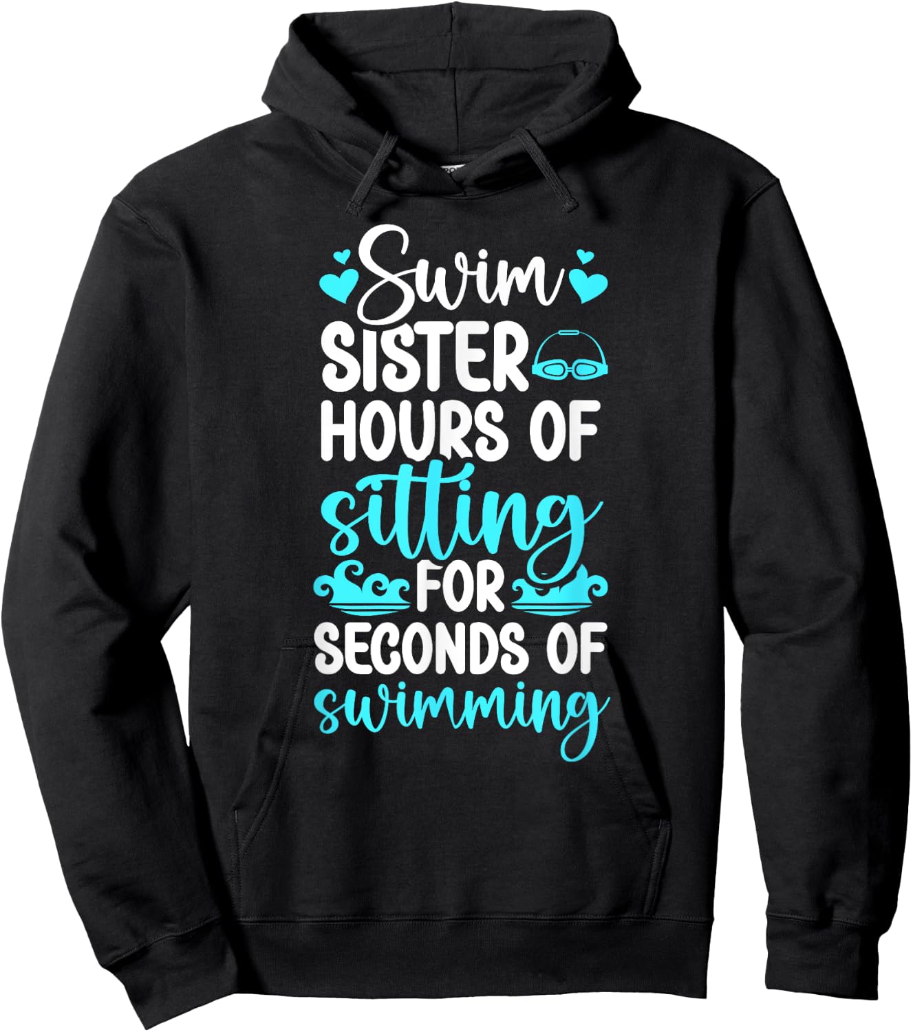 Swim Sister Funny Swimming Sister Of A Swimmer Sister Hoodie - Hoodie | Black