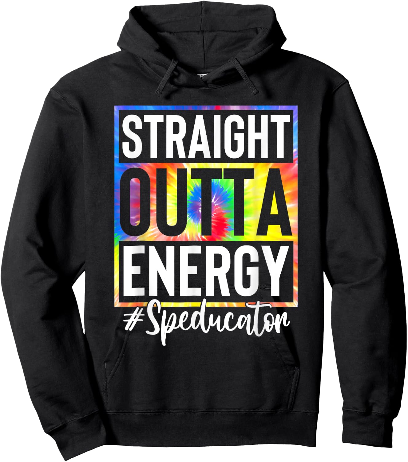 Straight Outta Energy Speducator Teacher Life Tie Dye Women Hoodie - Hoodie | Black