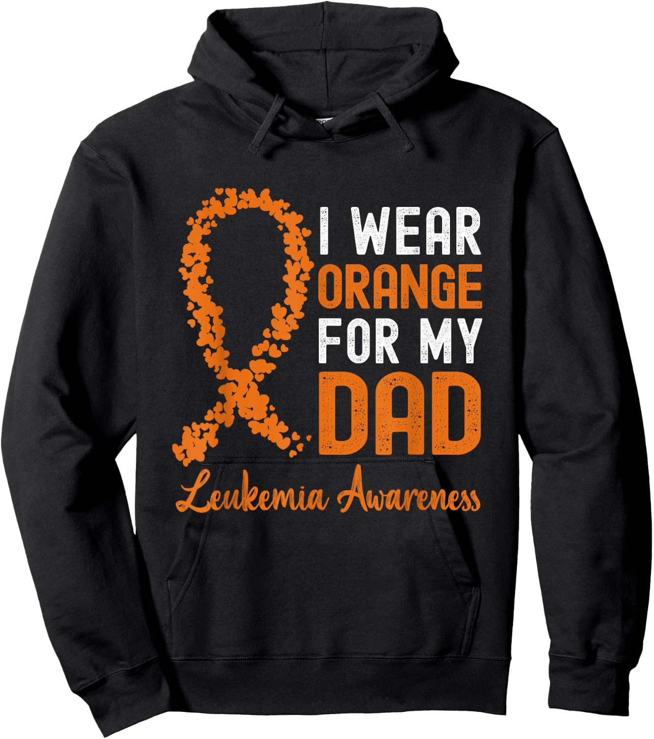 I Wear Orange For My Dad Leukemia Awareness Orange Ribbon Hoodie - Hoodie | Black