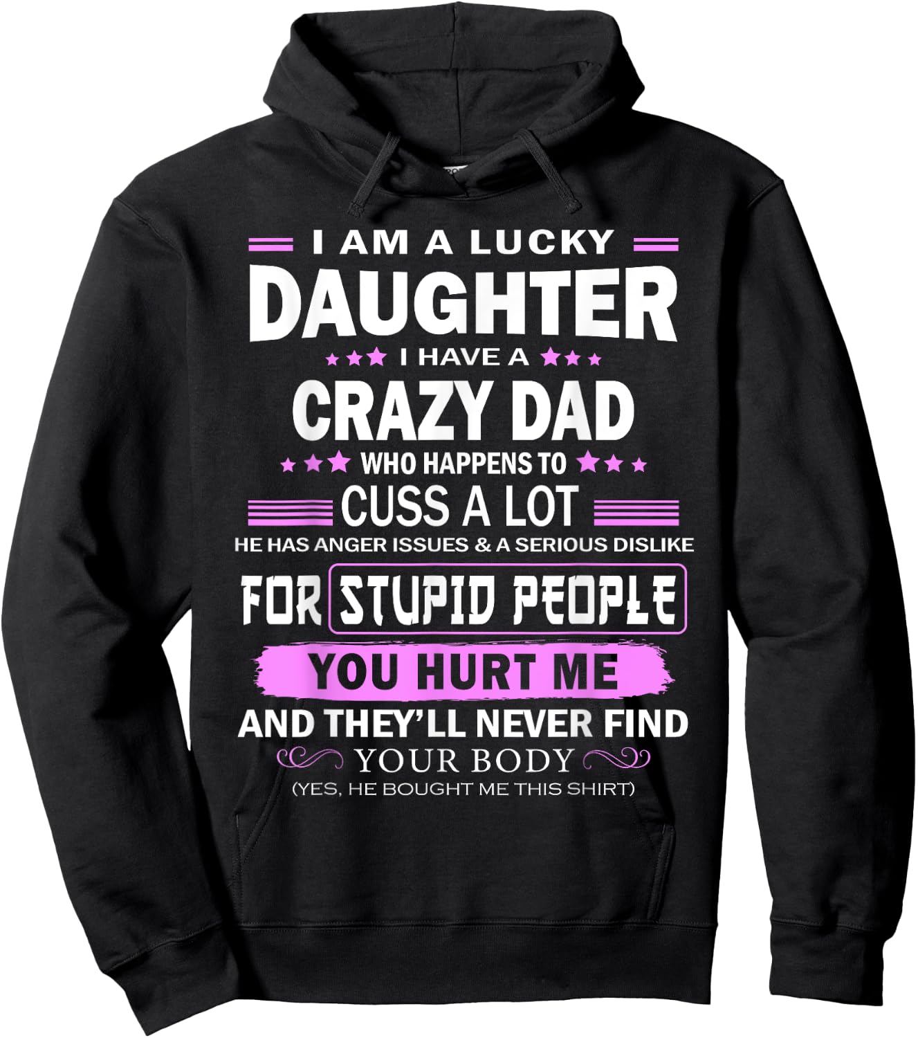 I Am A Lucky Daughter, I Have A Crazy Dad Hoodie - Hoodie | Black