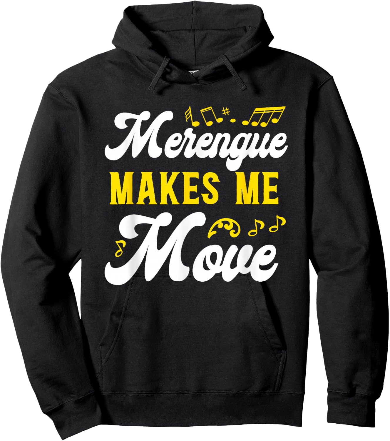 Merengue Makes Me Move Merengue Reggaeton Salsa Music Hoodie - Hoodie | Black