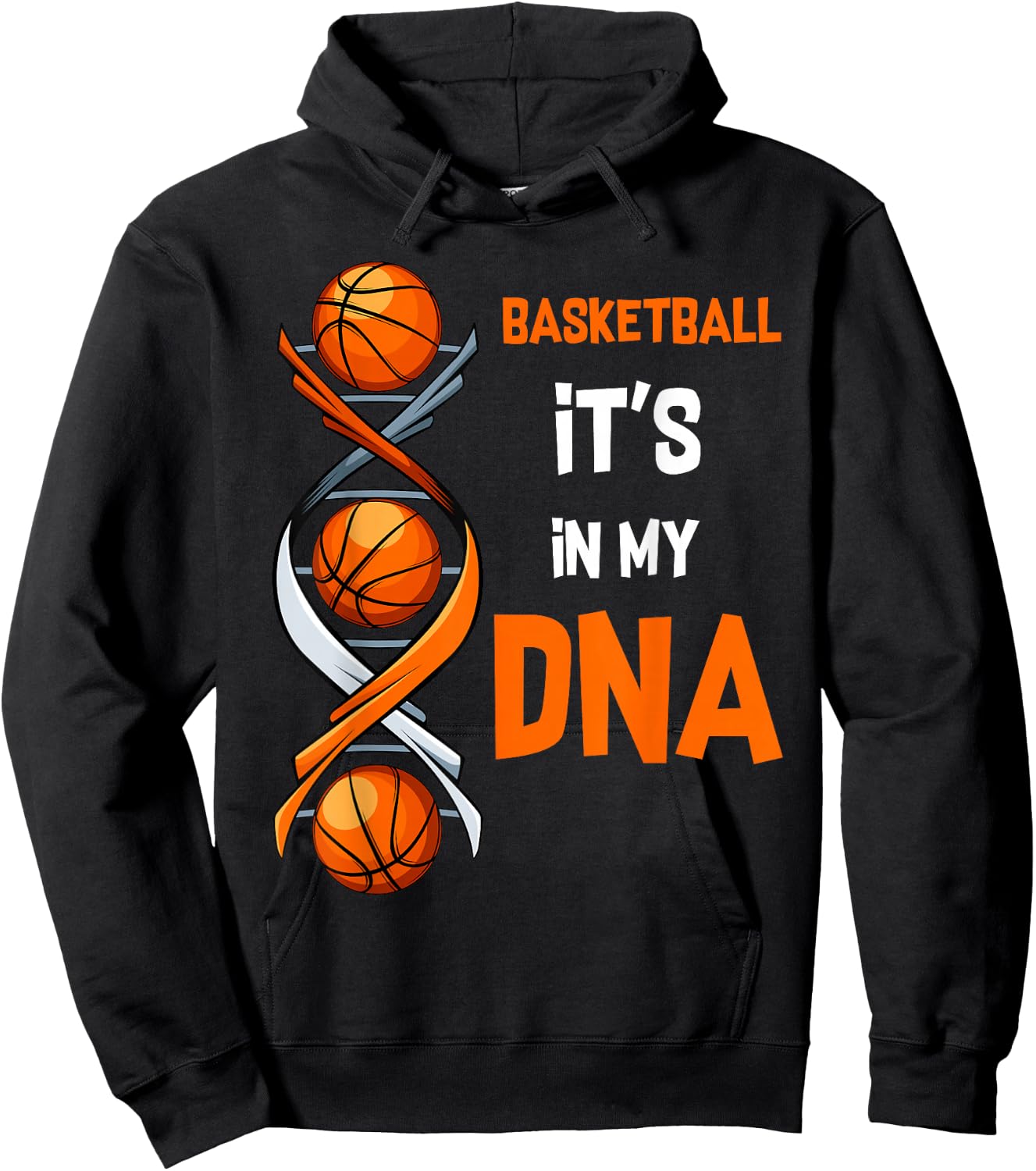 Basketball It's In My DNA Ball Sports Training Gift Hoodie - Hoodie | Black