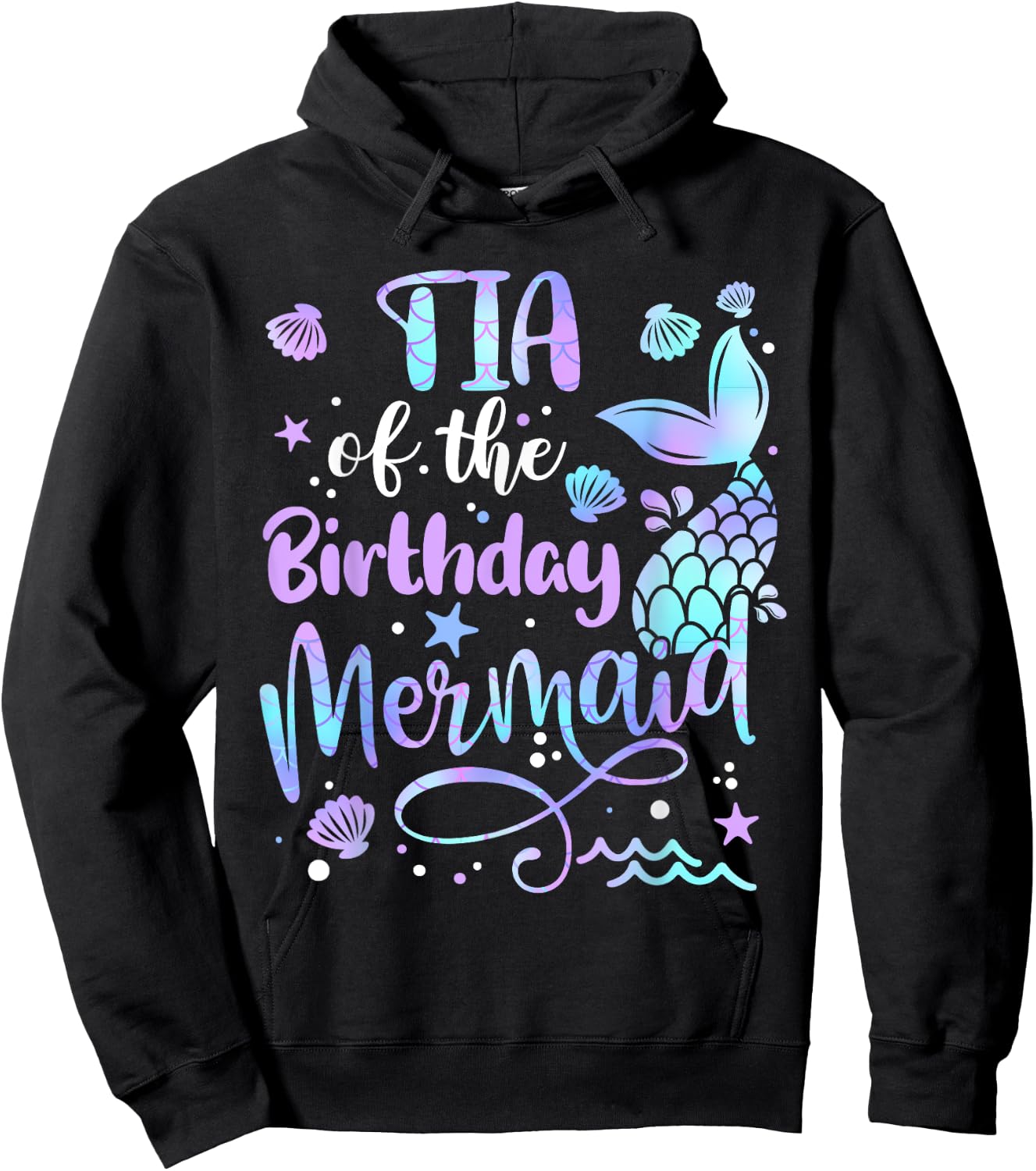 Tia Of The Birthday Mermaid Matching Family Mother's Day Hoodie - Hoodie | Black