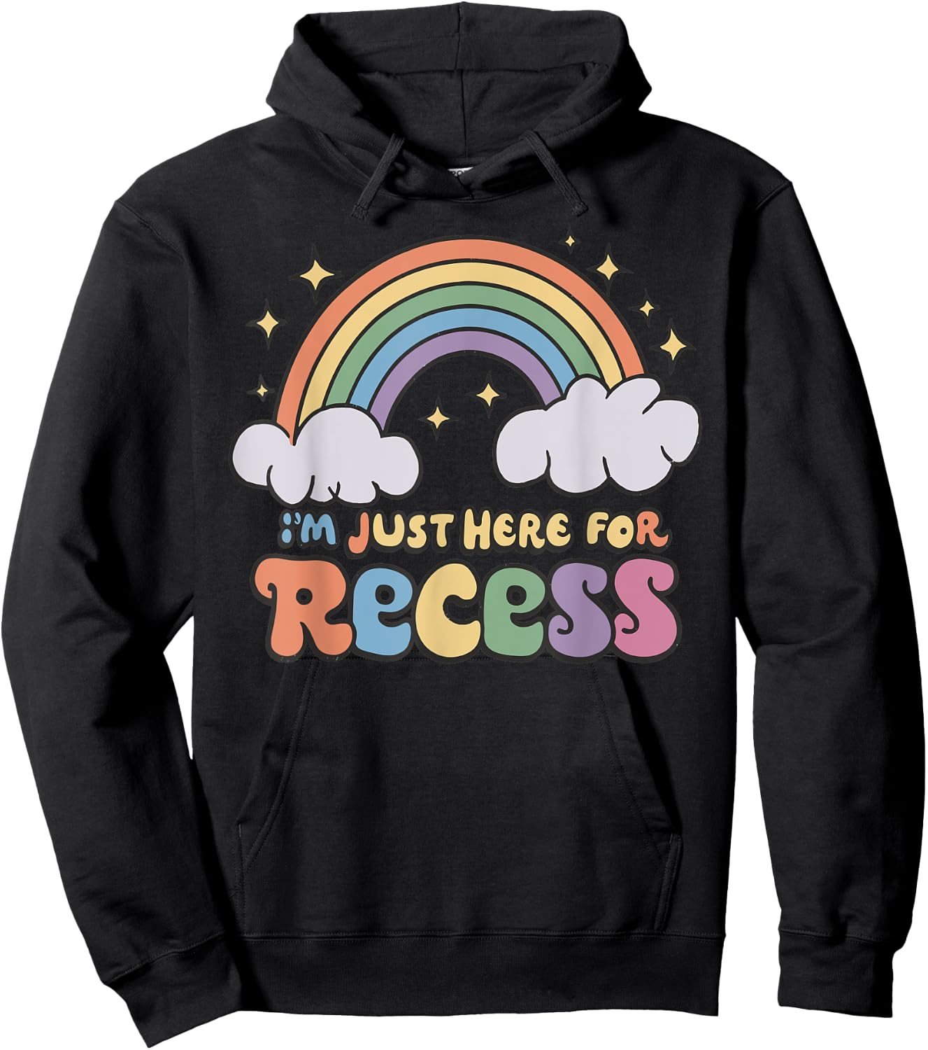 I'm Just Here For Recess Funny Back to School Hoodie - Hoodie | Black