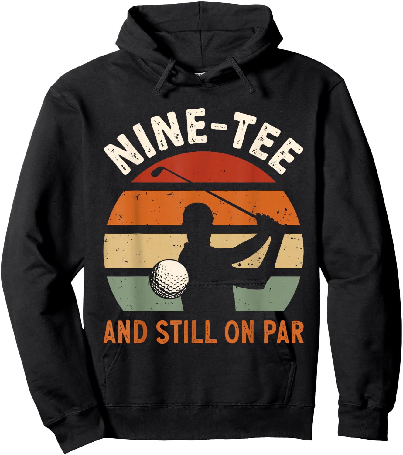 Golf 90th Birthday Party Nine- And Still On Par Golfing Hoodie - Hoodie | Black