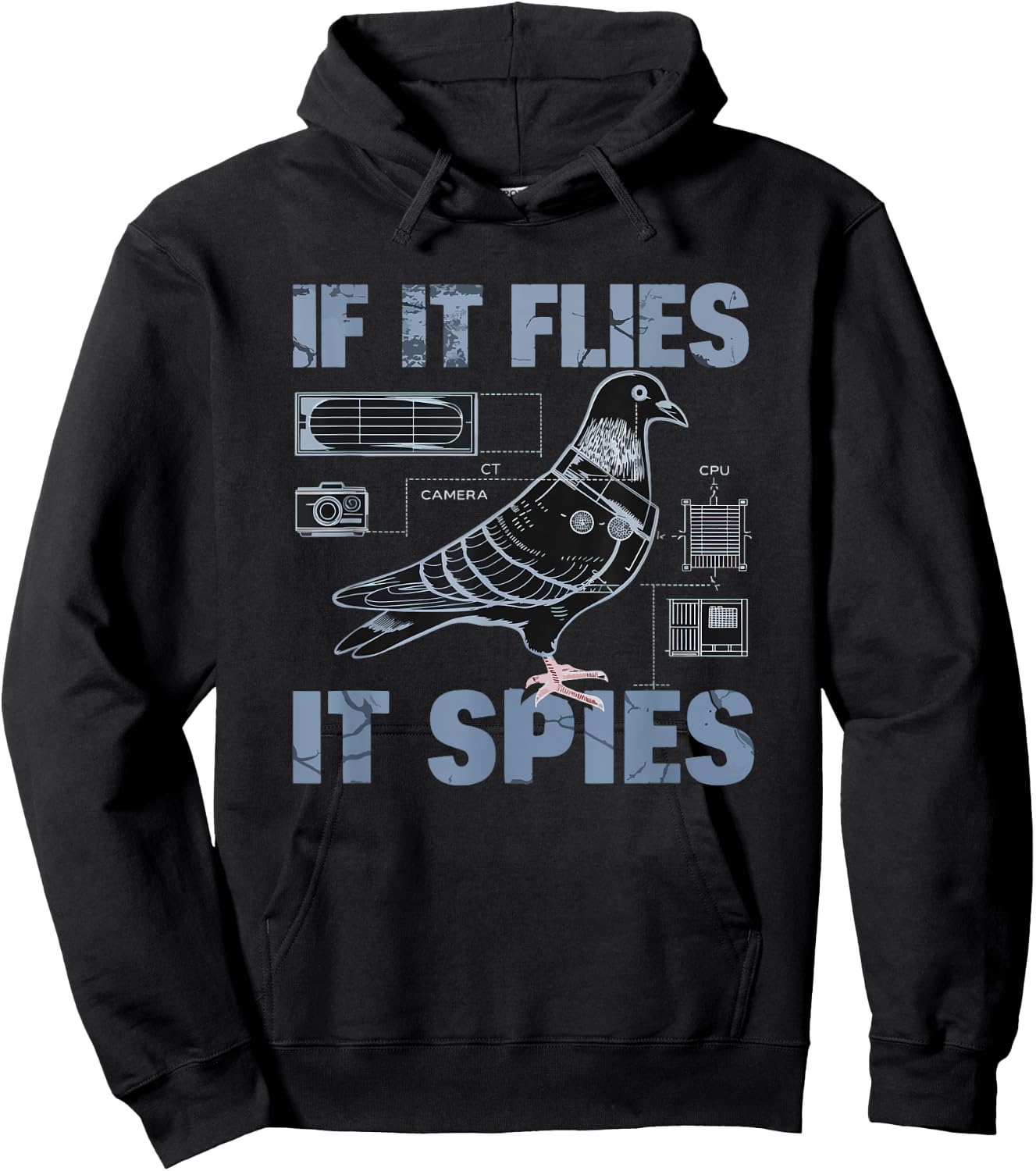 Schematic If It Flies, It Spies Urban Spy Pigeon Funny Hoodie - Hoodie | Black