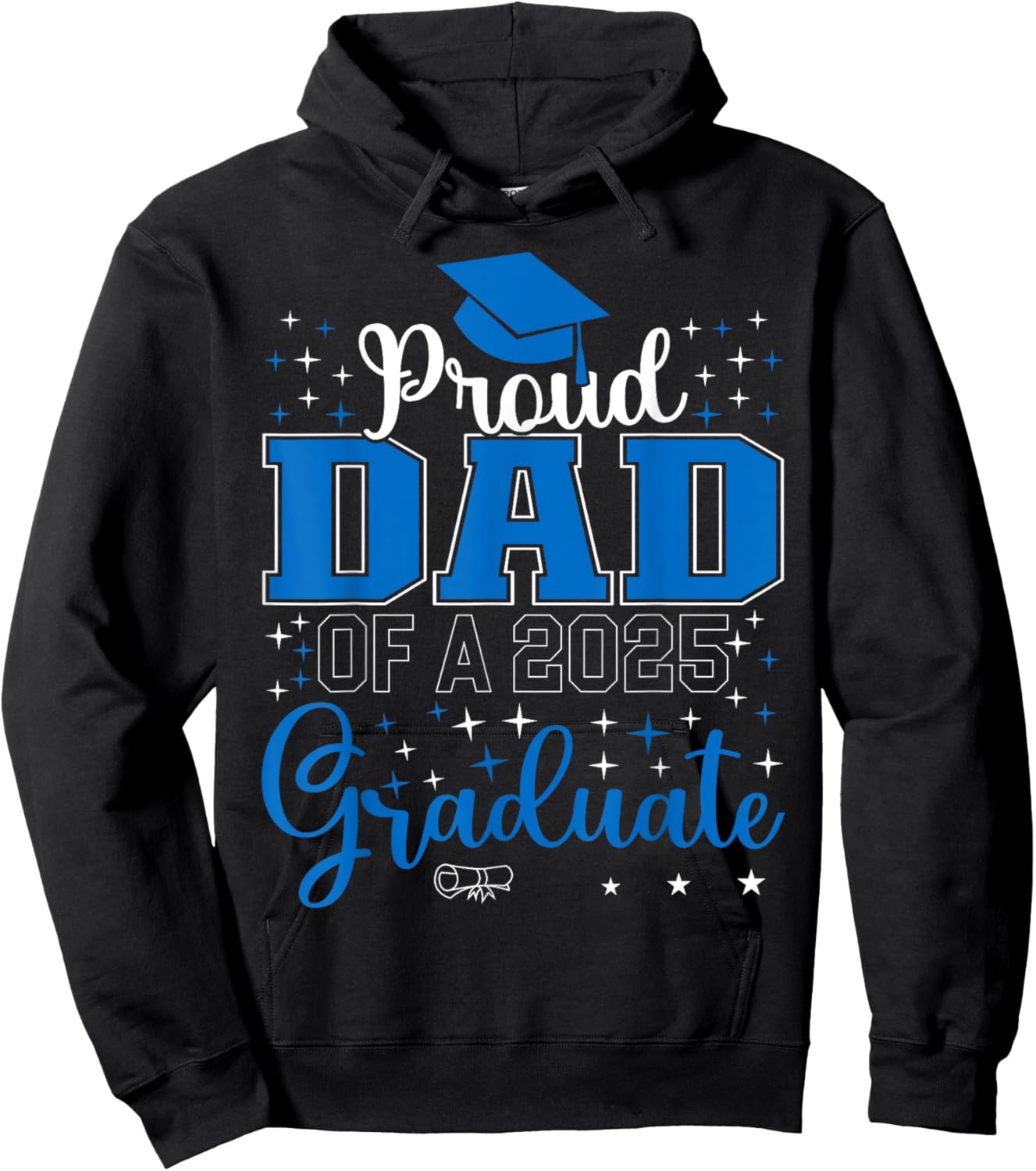 Proud Dad of a class of 2025 graduate for graduation Hoodie - Hoodie | Black