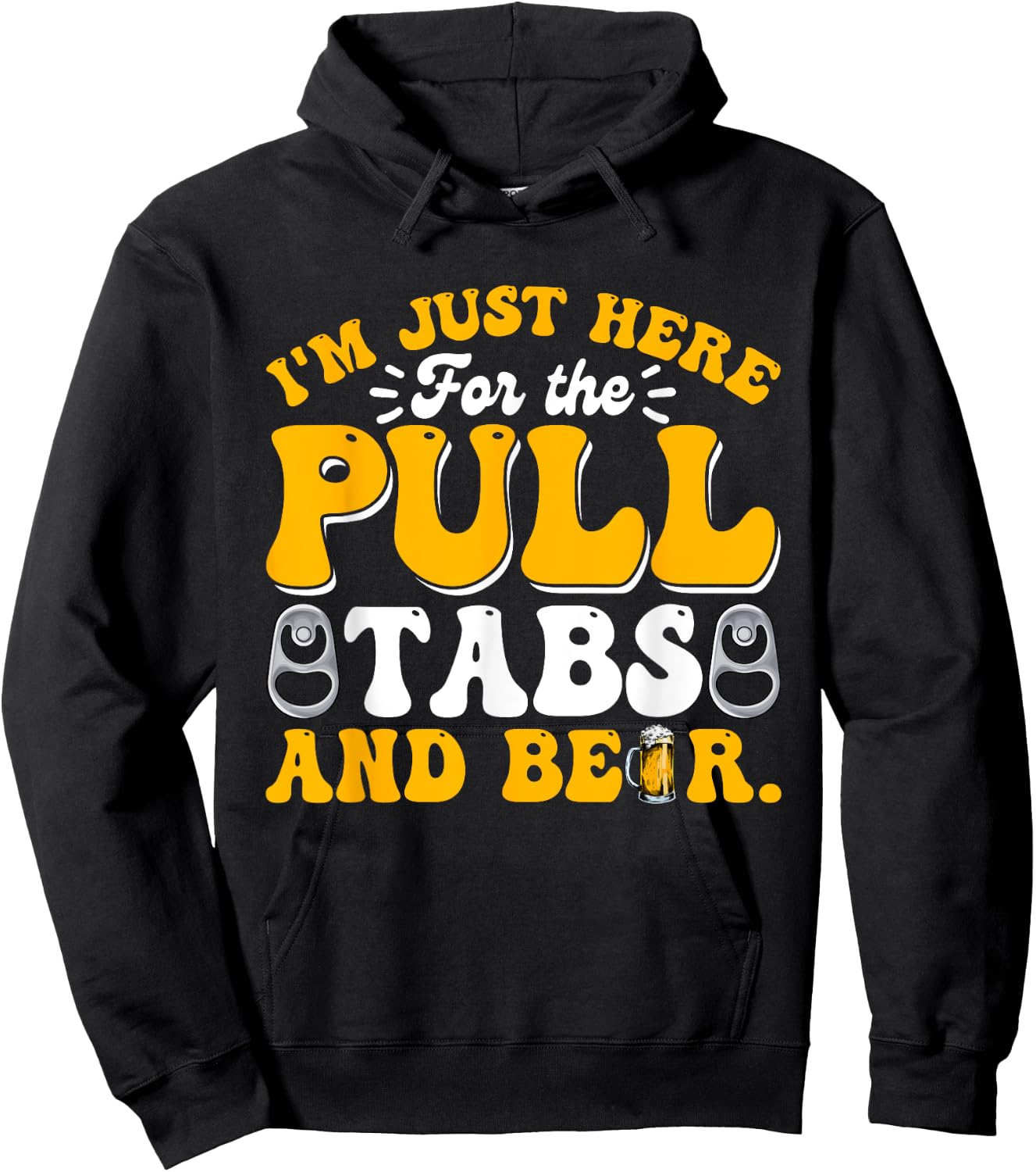 Here For The Pull Tabs And Beer Funny Dad Papa Husband Hoodie - Hoodie | Black