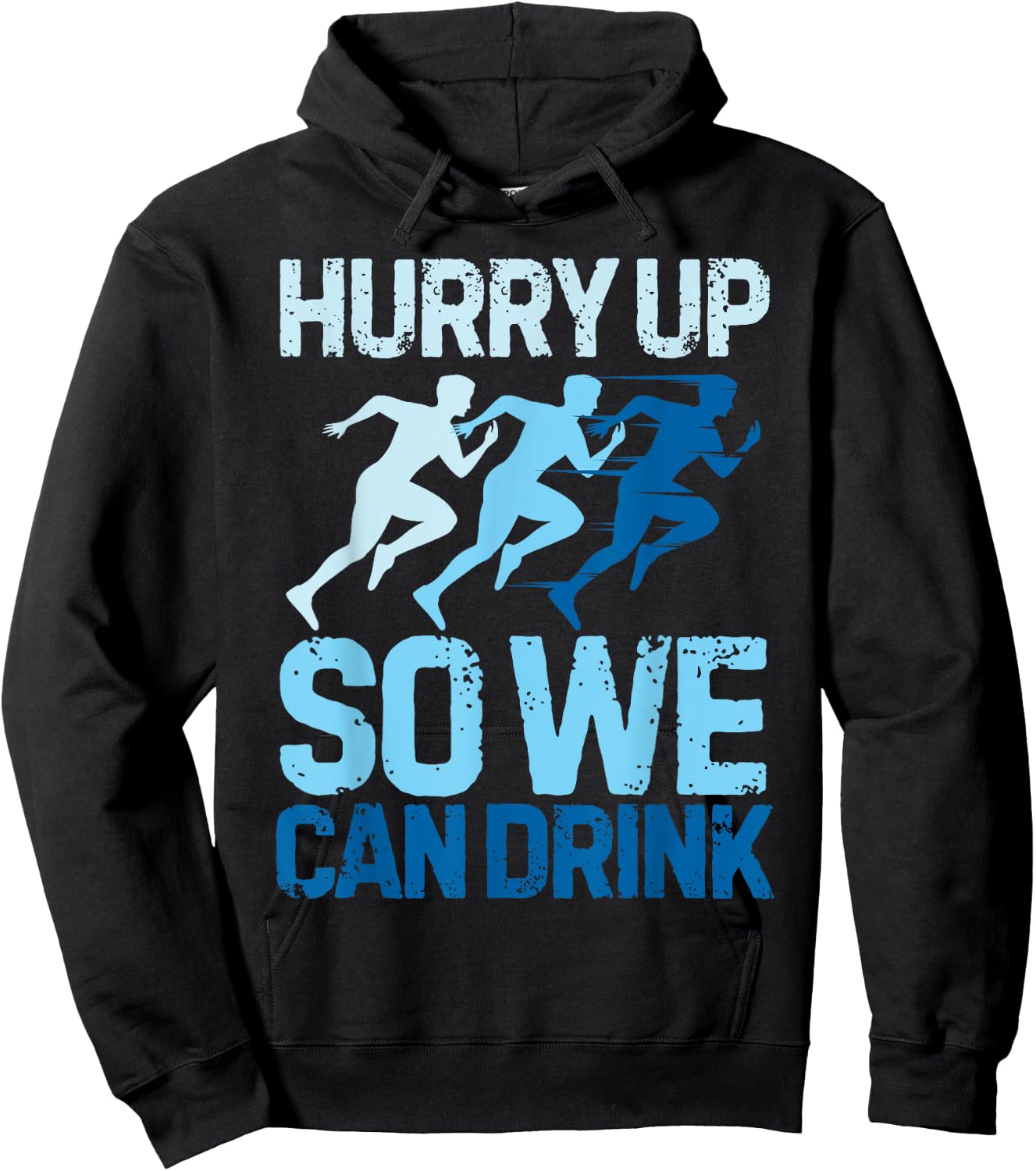 Funny Hurry Up So We Can Drink Marathon Running Hoodie - Hoodie | Black