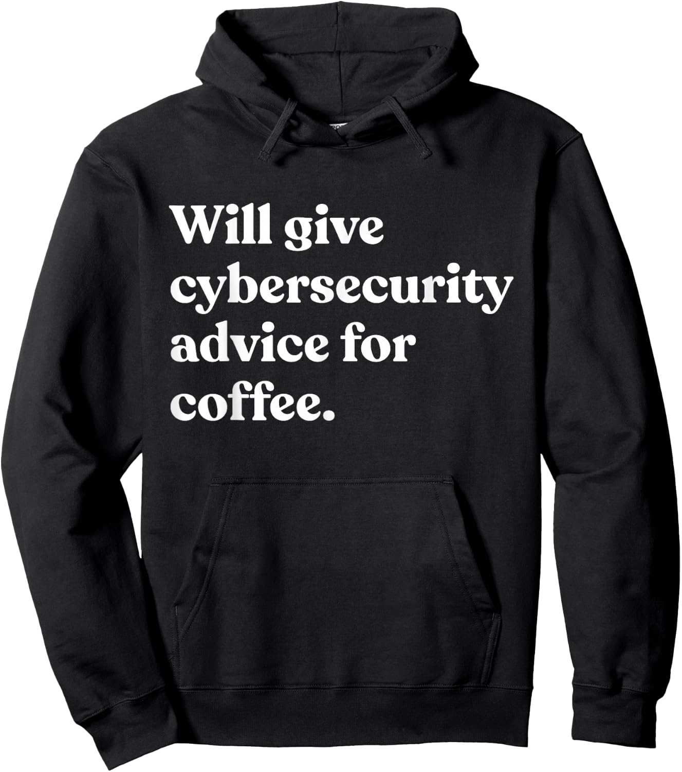 Will Give Cybersecurity Advice For Coffee Funny Hoodie - Hoodie | Black