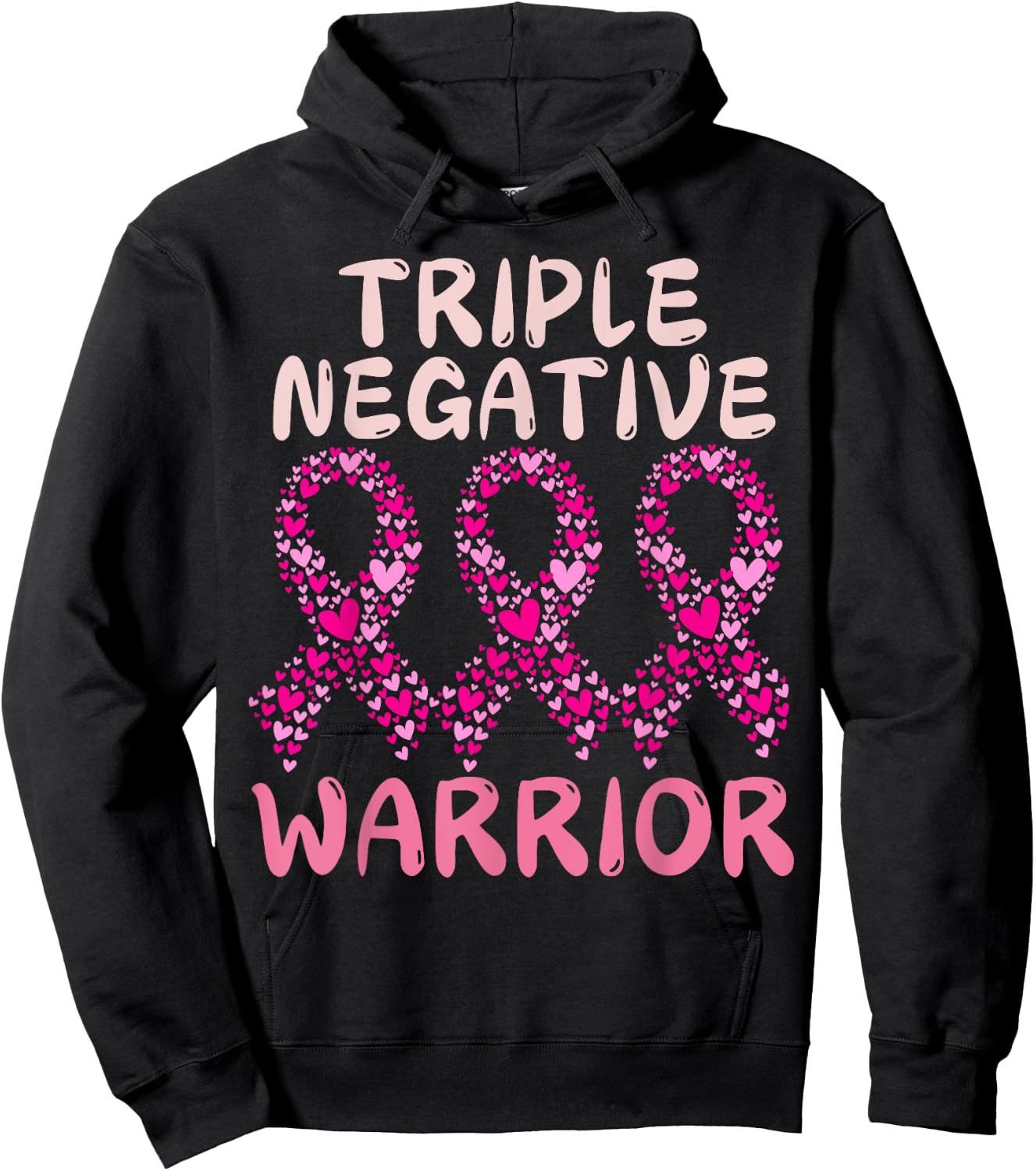 Triple Negative warrior,pink ribbon Breast Cancer Awareness Hoodie - Hoodie | Black