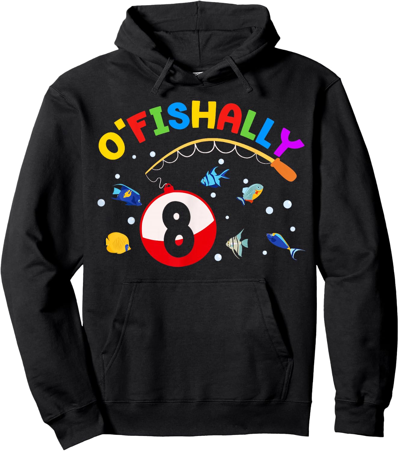 O'Fishally 8 Fishing 8th Bday Party 8 Years Old Hoodie - Hoodie | Black