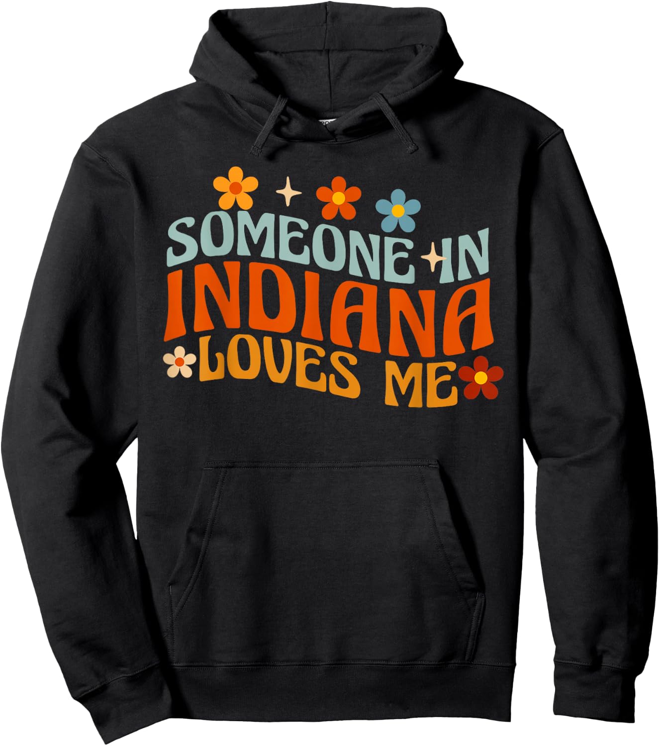 Someone In Indiana Loves Me Hoodie - Hoodie | Black
