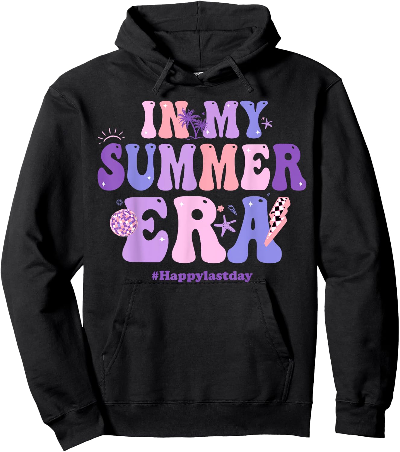 In My Summer Era Happy Last Day Of School Summer Teacher Men Women Hoodie - Hoodie | Black