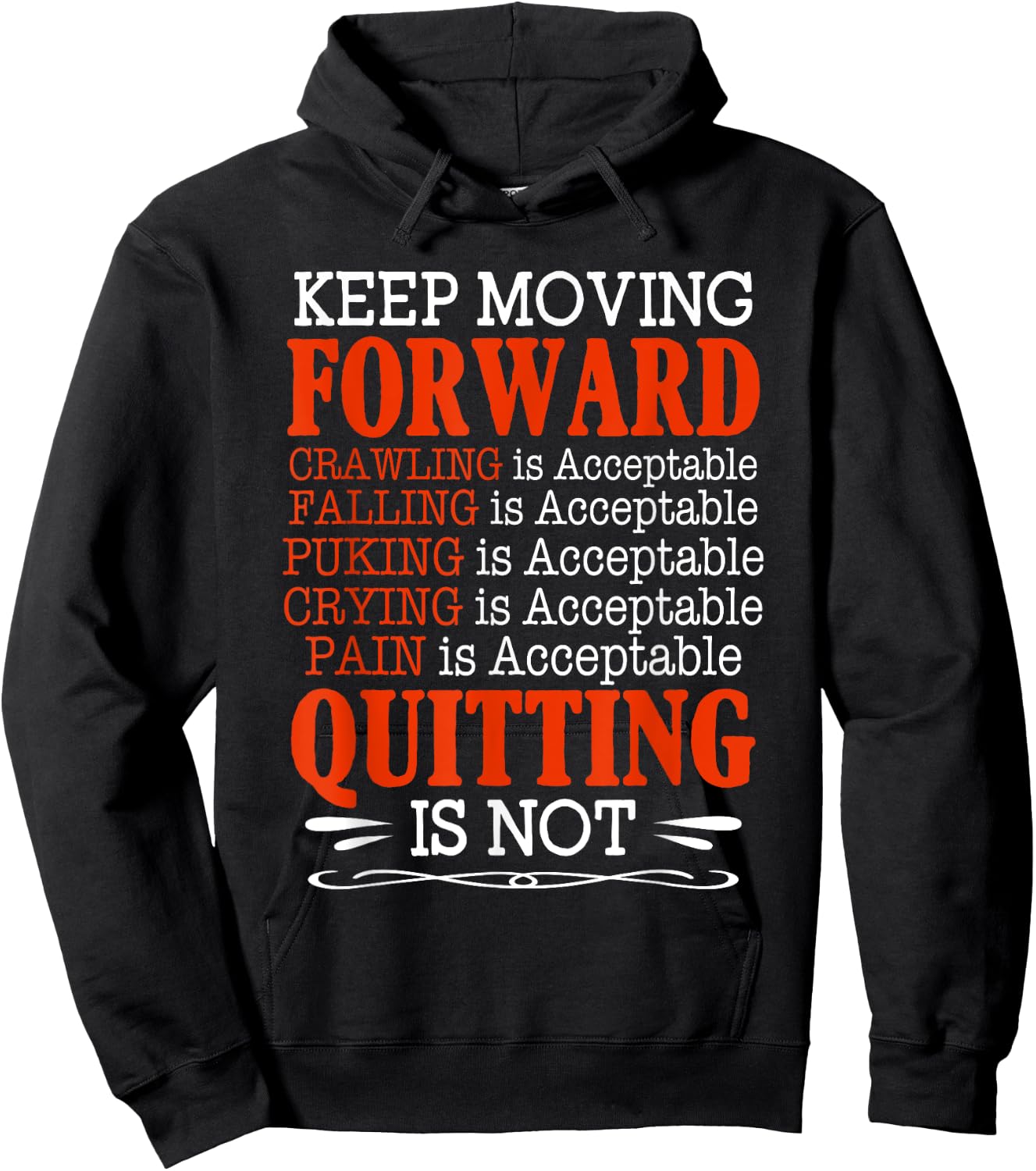 Keep Moving Forward Quitting Is Not Good Positive Quote Hoodie - Hoodie | Black