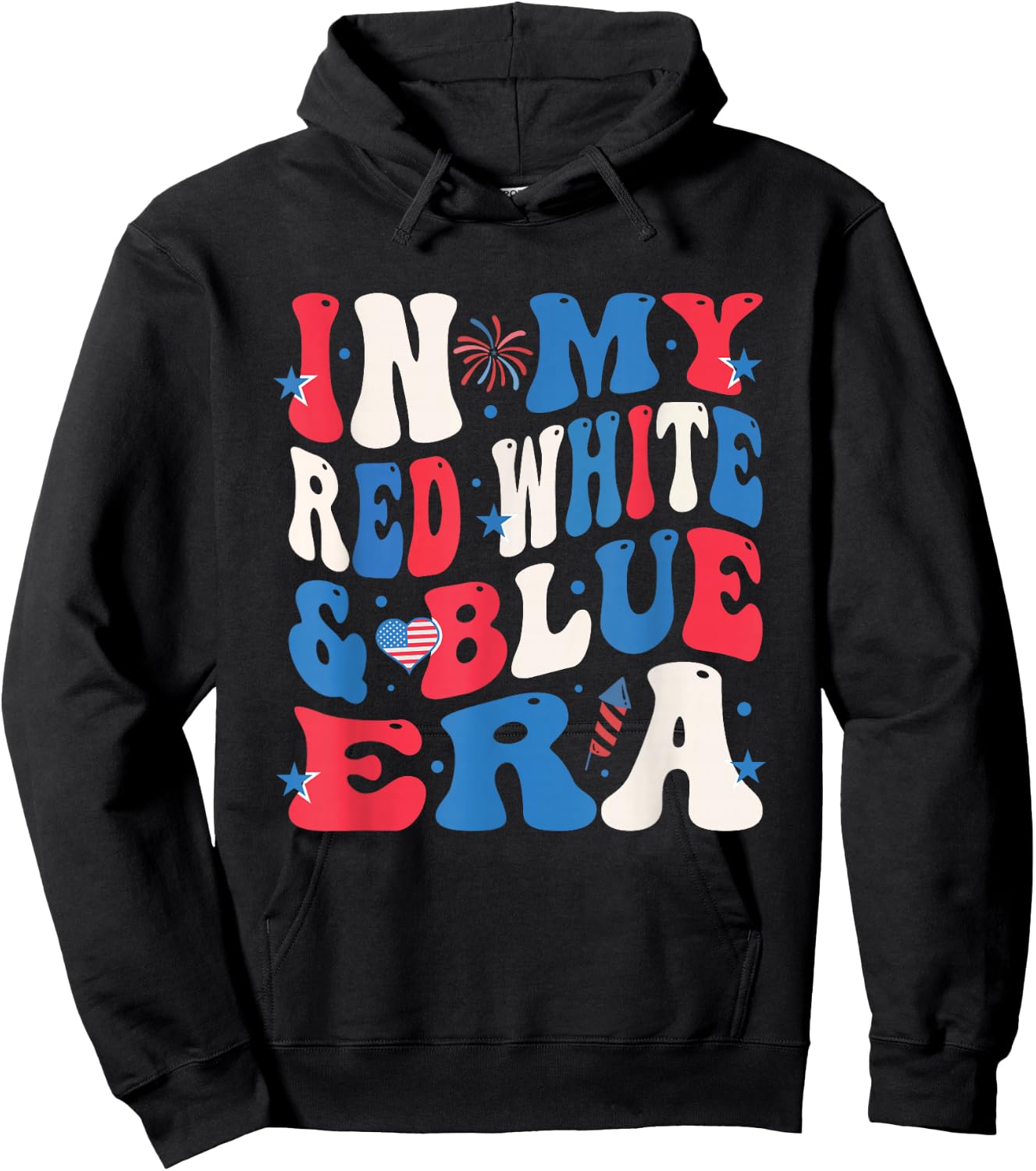 Patriotic America In My Red White & Blue Era July 4th Hoodie - Hoodie | Black