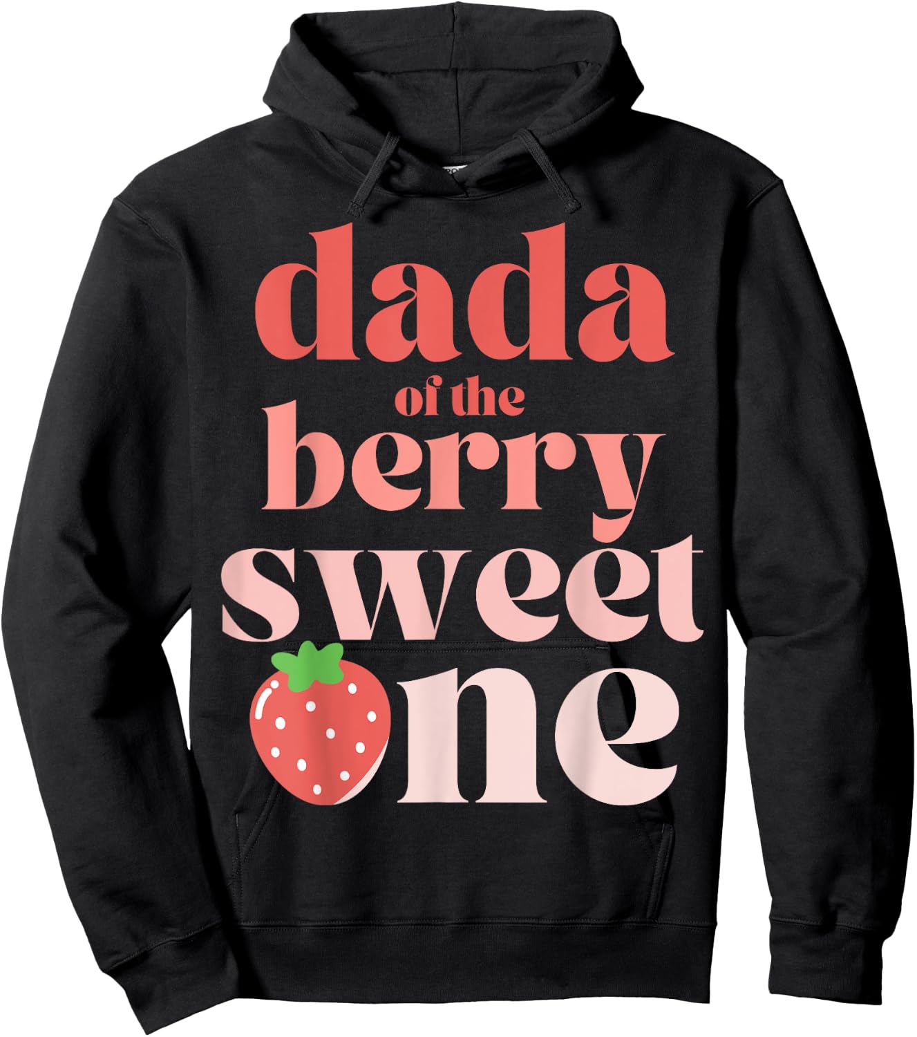 Dada of the Berry Sweet One Strawberry Birthday Party Dad Hoodie - Hoodie | Black