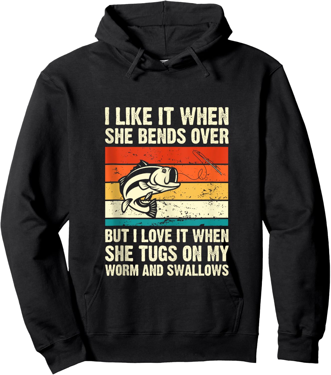 I Like It When She Bends Over But I Love It-funny Fishing Hoodie - Hoodie | Black