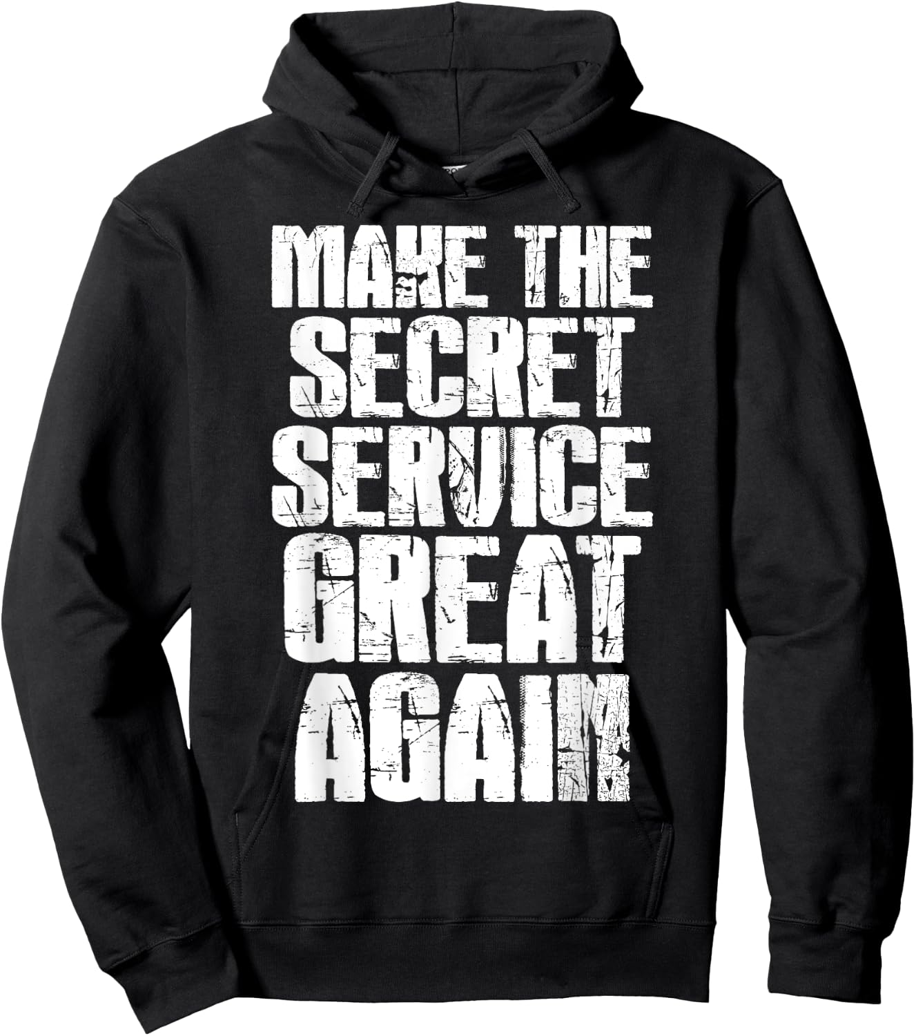 Make The Secret Service Great Again Funny Secret Service Hoodie - Hoodie | Black