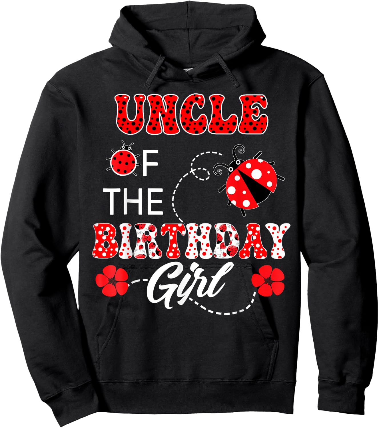 Uncle Of The Birthday Girl Family Matching Ladybug Birthday Hoodie - Hoodie | Black